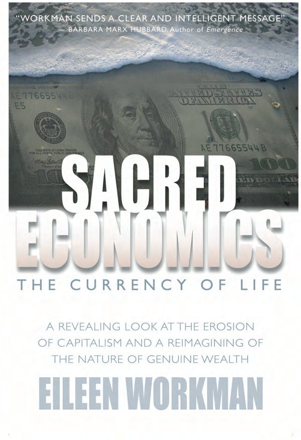 Sacred Economics: The Currency of Life